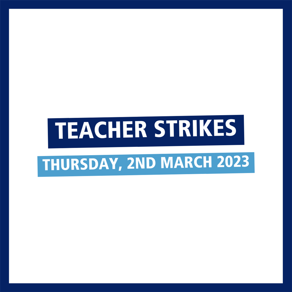 Teacher Strikes Thursday 2nd March 2023   Img February 2023   SM (4) 